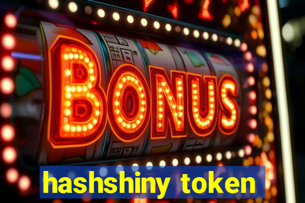 hashshiny token